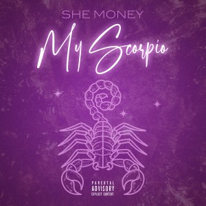 She Money的專輯My Scorpio (Explicit)