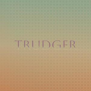 Various的专辑Trudger