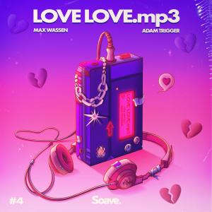 ดาวน์โหลดและฟังเพลง LoveLove.mp3 (Explicit) พร้อมเนื้อเพลงจาก Max Wassen
