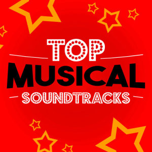 Musical Cast Recording的專輯Top Musical Soundtracks