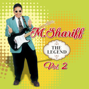 M. Shariff的专辑The Legend, Vol. 2