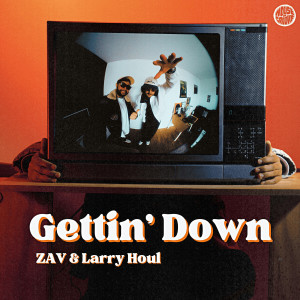 Listen to Gettin' Down (Club Mix) song with lyrics from ZAV