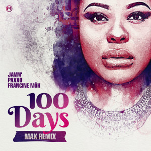อัลบัม 100 Days (Mak Remix) ศิลปิน Paxxo