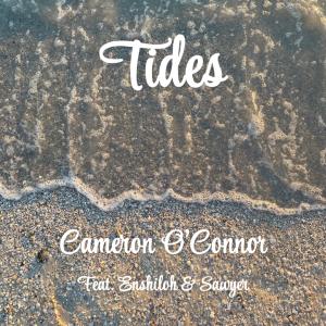 Cameron O'Connor的專輯Tides (feat. Enshiloh & Sawyer)