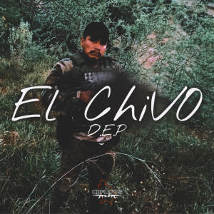 อัลบัม El Chivo D.E.P (Explicit) ศิลปิน CB Flows Equipo Belico