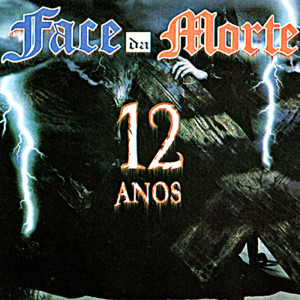 Face da Morte的專輯12 Anos (Explicit)