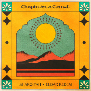 Album Chopin on a Camel from Sharqiyah