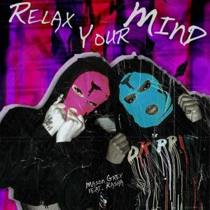 อัลบัม Relax Your Mind (feat. Kasha) ศิลปิน Kasha