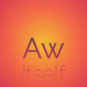 Various Artists的專輯Aw Itself