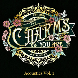 The Charms的专辑You Are My Flower Acoustics, Vol 1