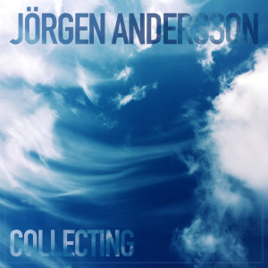Listen to Collecting song with lyrics from Jörgen Andersson
