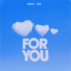 ดาวน์โหลดและฟังเพลง For You พร้อมเนื้อเพลงจาก Jaider Venecia