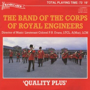 The Band of the Corps of Royal Engineers的專輯Quality Plus