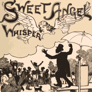 Coleman Hawkins & His Sax Ensemble的专辑Sweet Angel, Whisper
