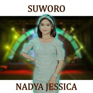 ดาวน์โหลดและฟังเพลง SUORO พร้อมเนื้อเพลงจาก Nadya Jessica