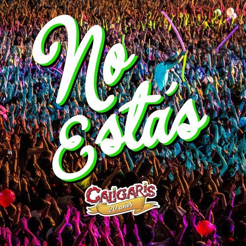 No Estás (En Vivo)