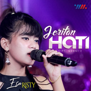 ดาวน์โหลดและฟังเพลง Jeritan Hati พร้อมเนื้อเพลงจาก Esa Risty