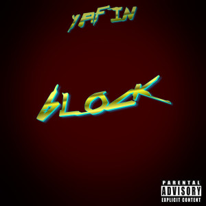 收听YAFIN的Block歌词歌曲