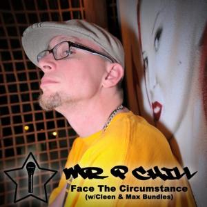 ดาวน์โหลดและฟังเพลง Face the Circumstance พร้อมเนื้อเพลงจาก Mr. P Chill