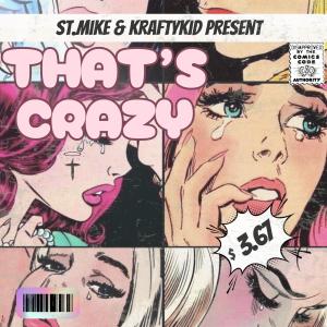 Kraftykid的專輯That's Crazy (feat. Kraftykid) [Explicit]