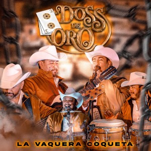 Album La Vaquera Coqueta (Live) from Dos de Oros