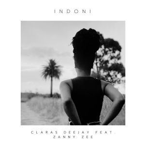 Listen to Indoni song with lyrics from Claras Deejay