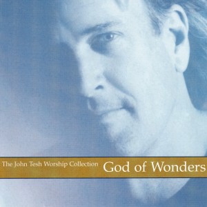 ดาวน์โหลดและฟังเพลง God Of Wonders พร้อมเนื้อเพลงจาก John Tesh