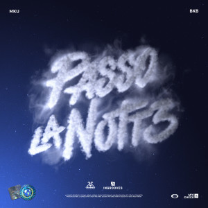 Listen to Passo la notte (Explicit) song with lyrics from MKU