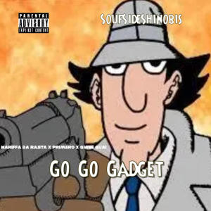 Primero的專輯Go Go Gadget (feat. Mariffa Da Rasta, Primero & Qwee Quai) [Explicit]