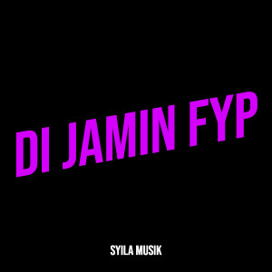 Album Di Jamin Fyp from Syila musik