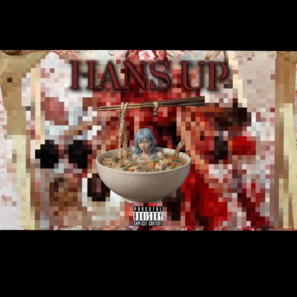 Hans up (Explicit)