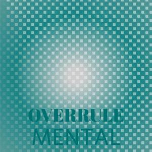 Various Artists的專輯Overrule Mental