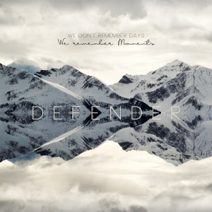 Album We Don't Remember Days, We Remember Moments from DEFENVER