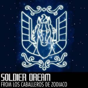 James Mart的專輯Soldier Dream (From Los caballeros del zodiaco) (Cover)