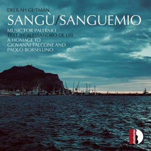 Delilah Gutman的專輯Sangù/Sanguemio: Music for Palermo