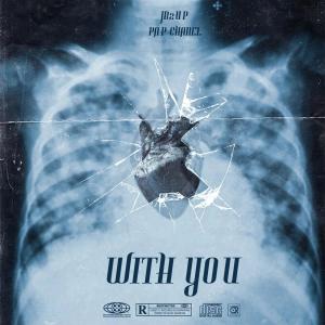 JB2UP的專輯With You (feat. Pap chanel)