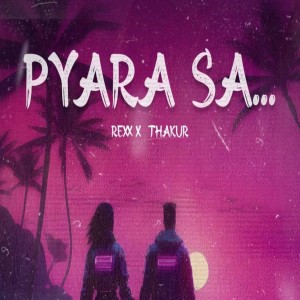 Listen to Pyara Sa song with lyrics from Thakur