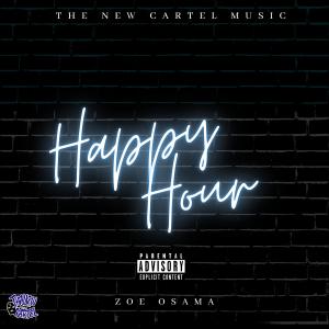Album Happy Hour (Explicit) from Zoe Osama