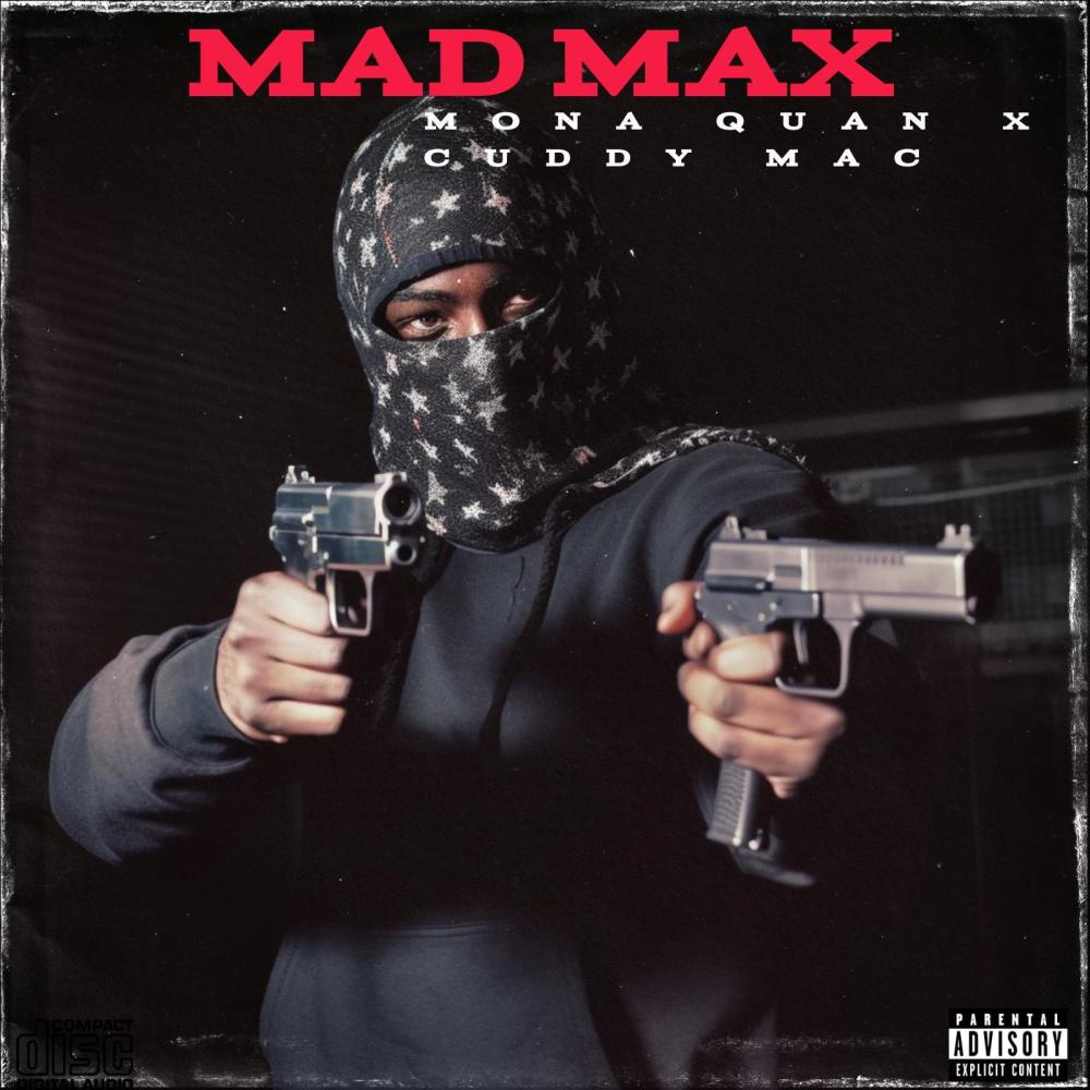 Mad Max (feat. Cuddy Mac) (Explicit)