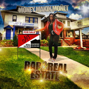 Album Rap & Real Estate from MONEY MAKIN MOÑET