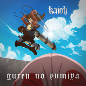 Album Guren No Yumiya oleh Kaioh