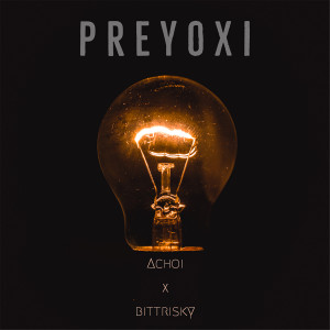 收听Achoi的Preyoxi歌词歌曲