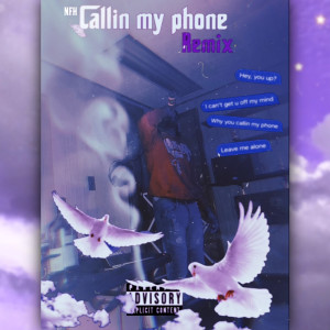 Album Calling My Phone (Remix) (Explicit) oleh NFH
