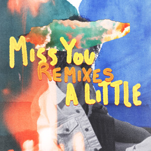 Bryce Vine的專輯Miss You a Little (feat. lovelytheband) (Remixes)