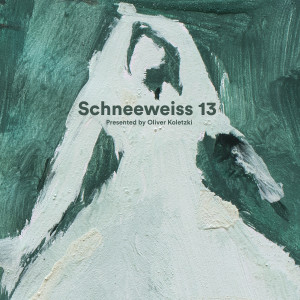 อัลบัม Schneeweiss 13: Presented by Oliver Koletzki ศิลปิน Oliver Koletzki