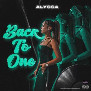 Album Back To One (Explicit) oleh Alyssa