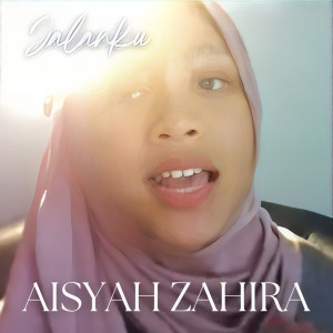 收聽Aisyah Zahira的Jalanku歌詞歌曲