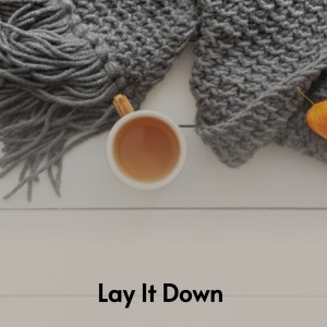 ดาวน์โหลดและฟังเพลง Lay It Down พร้อมเนื้อเพลงจาก Kenny Rogers