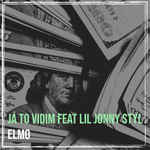 收聽Elmo的Já to Vidim (Explicit)歌詞歌曲