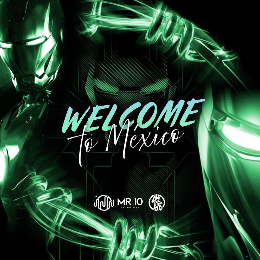 Welcome To México (Explicit)